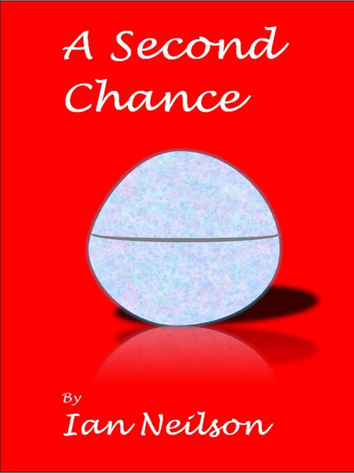 Title details for A Second Chance by Ian Neilson - Wait list